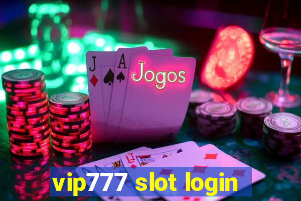 vip777 slot login