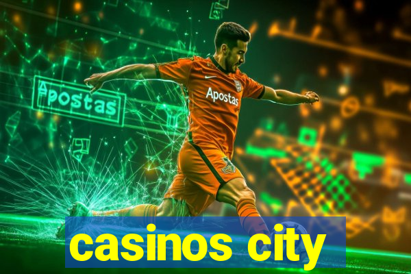 casinos city