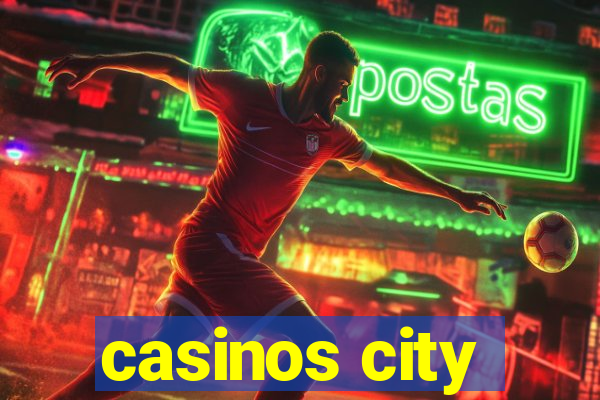 casinos city