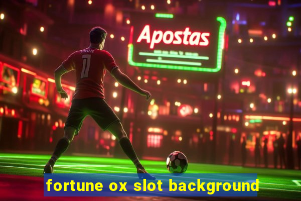 fortune ox slot background