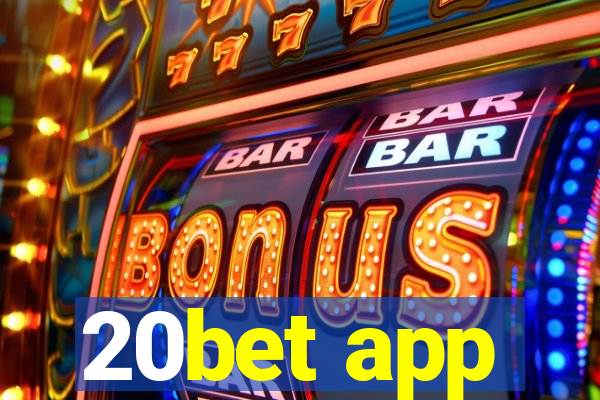 20bet app