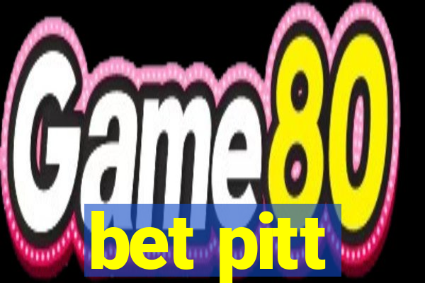 bet pitt