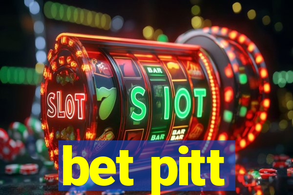 bet pitt