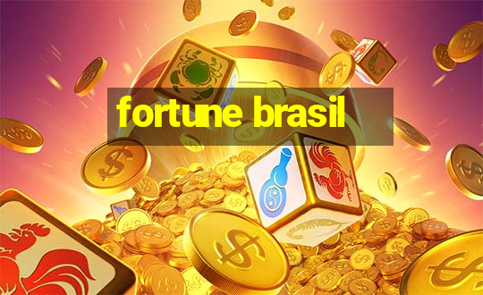 fortune brasil