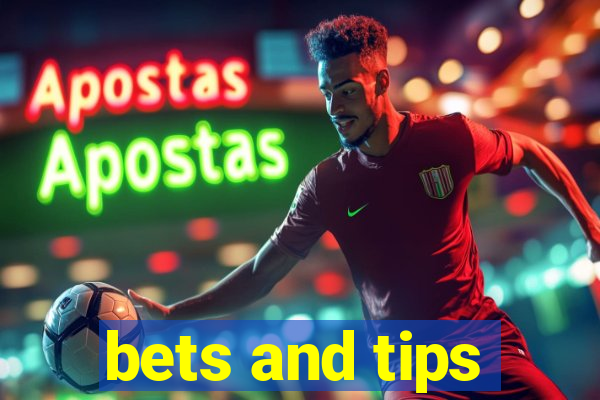 bets and tips