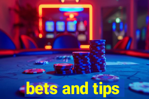 bets and tips