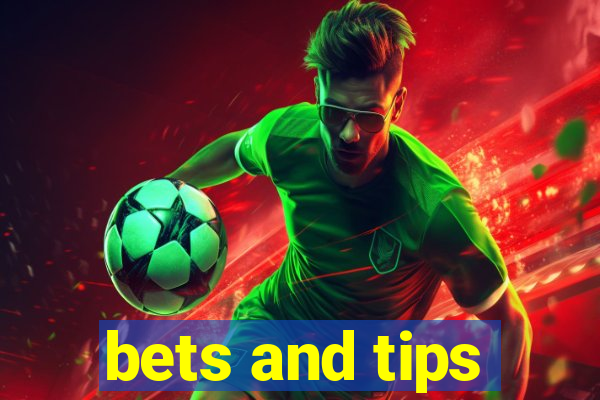 bets and tips