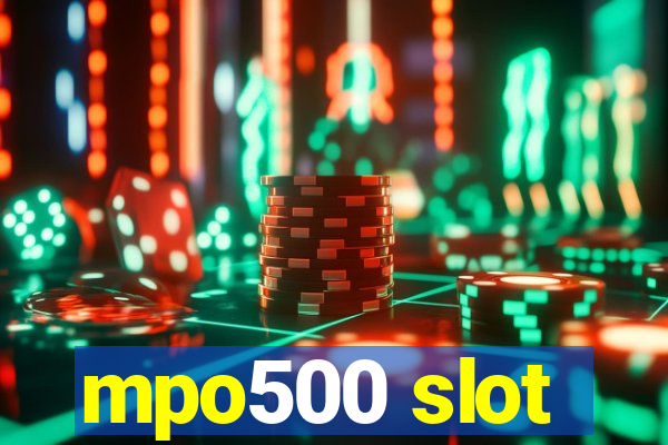 mpo500 slot