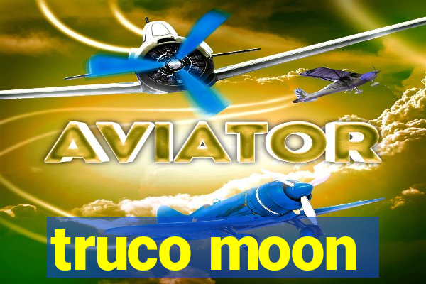 truco moon