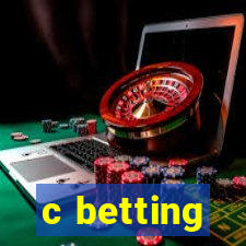 c betting