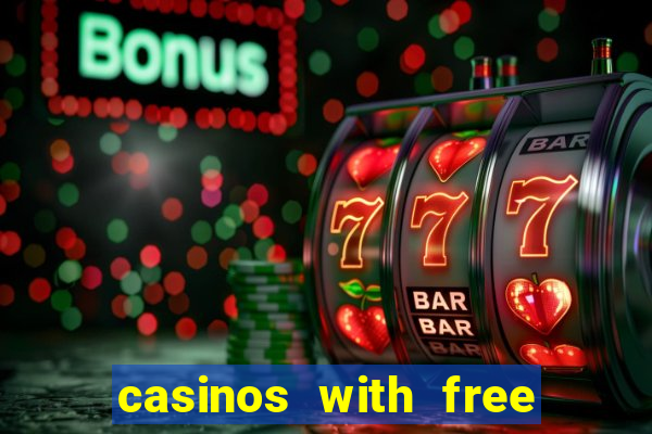 casinos with free no deposit bonuses