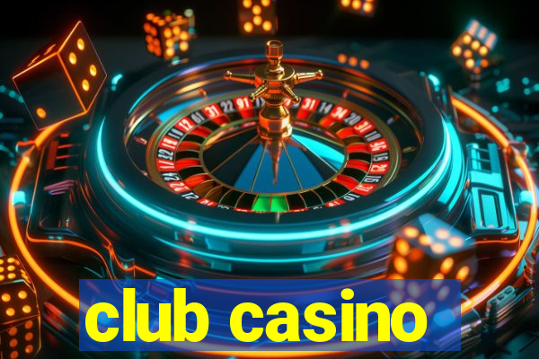 club casino