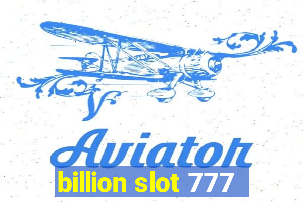 billion slot 777