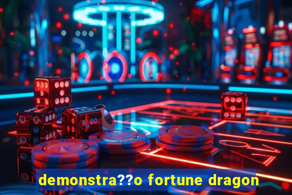 demonstra??o fortune dragon