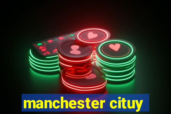 manchester cituy