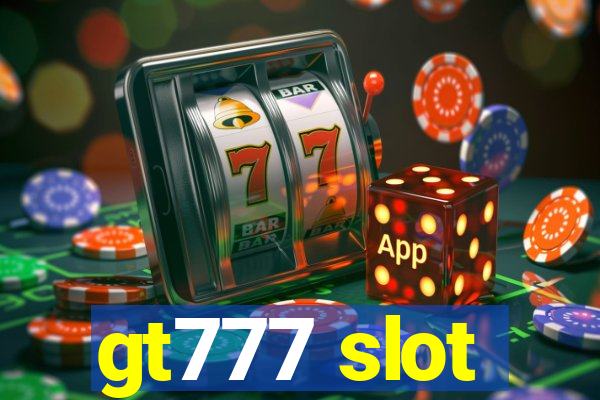 gt777 slot