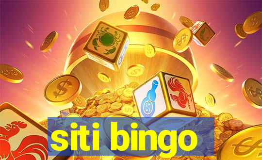 siti bingo