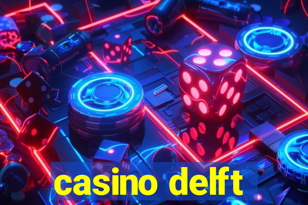 casino delft