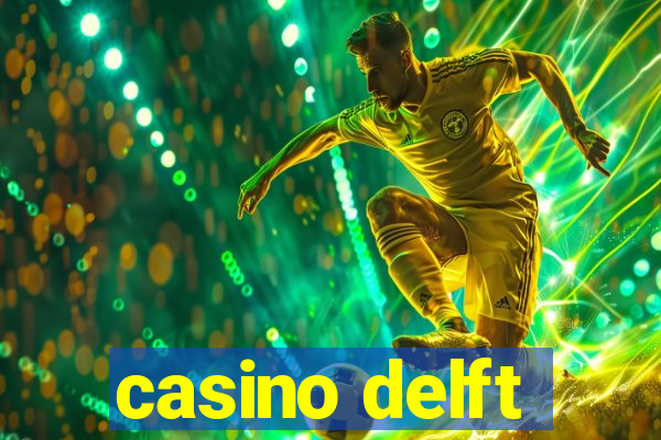 casino delft