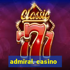 admiral. casino