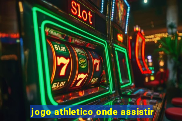 jogo athletico onde assistir