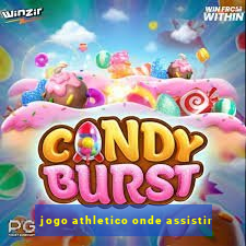 jogo athletico onde assistir