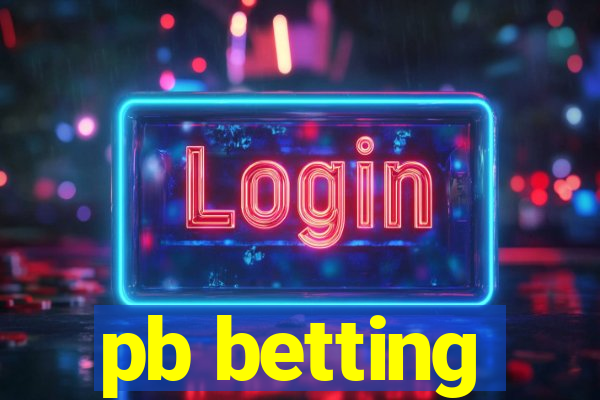 pb betting