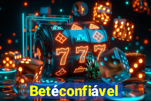 Betéconfiável