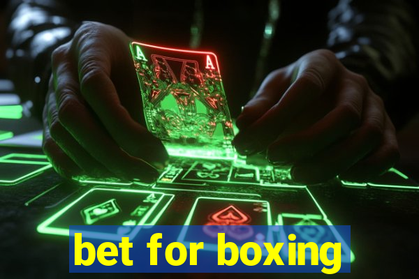 bet for boxing