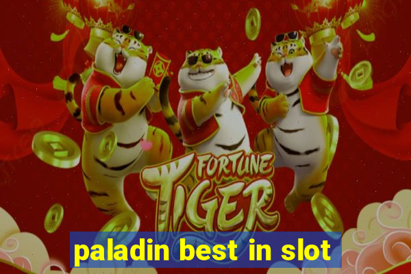 paladin best in slot