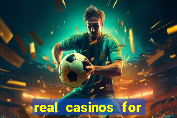 real casinos for real money