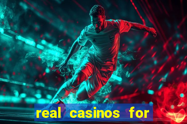 real casinos for real money