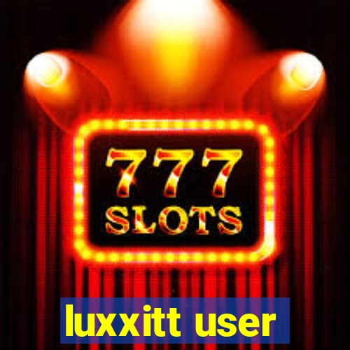 luxxitt user