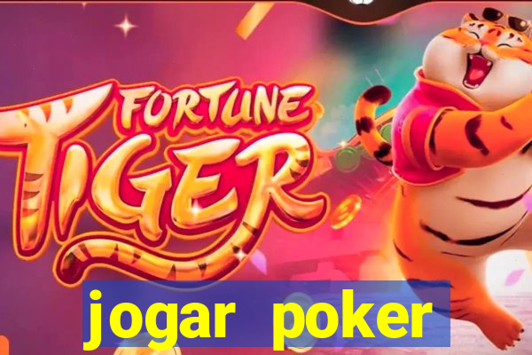 jogar poker dinheiro real