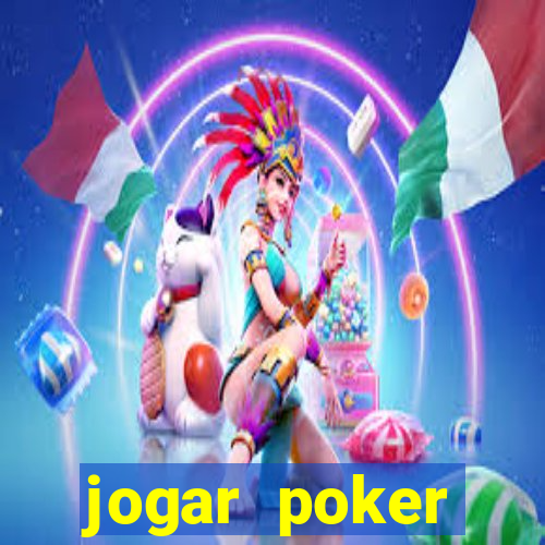 jogar poker dinheiro real