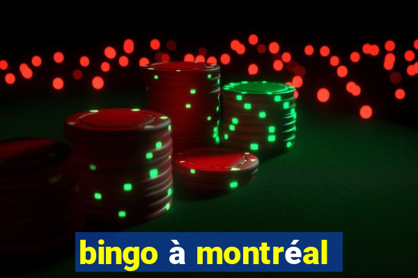 bingo à montréal