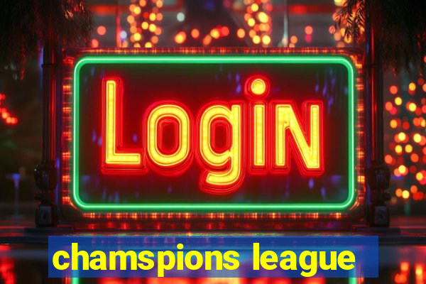 chamspions league