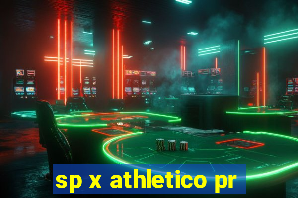 sp x athletico pr