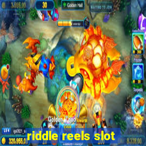 riddle reels slot