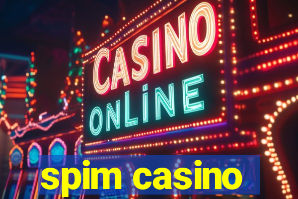 spim casino