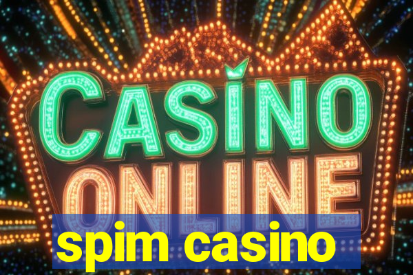 spim casino