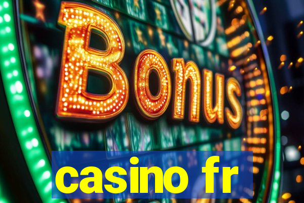 casino fr