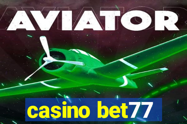 casino bet77