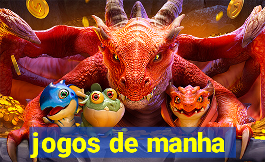 jogos de manha