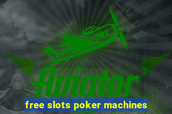 free slots poker machines