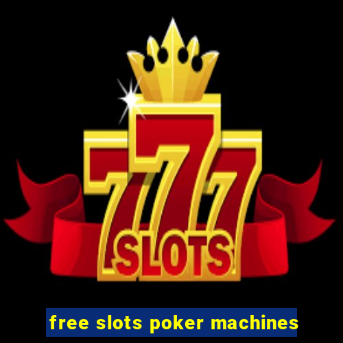 free slots poker machines