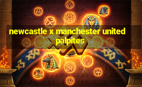 newcastle x manchester united palpites