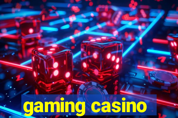 gaming casino