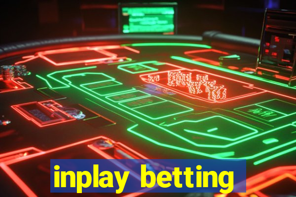 inplay betting