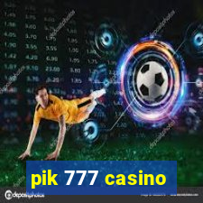 pik 777 casino